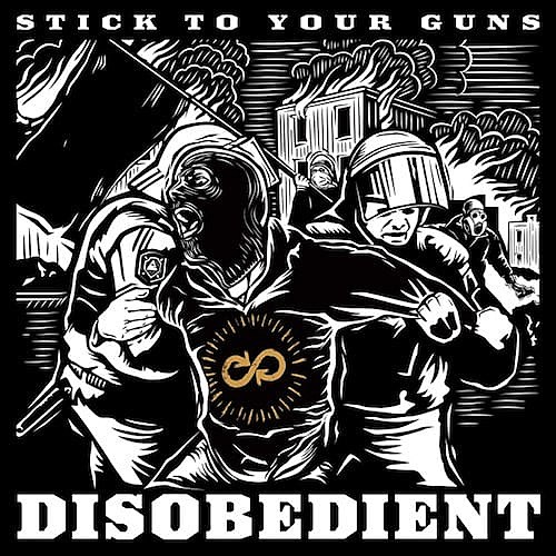 Stick To Your Guns Disobedient