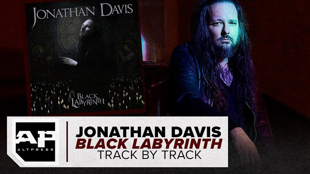 Jonathan davis black labyrinth track by track