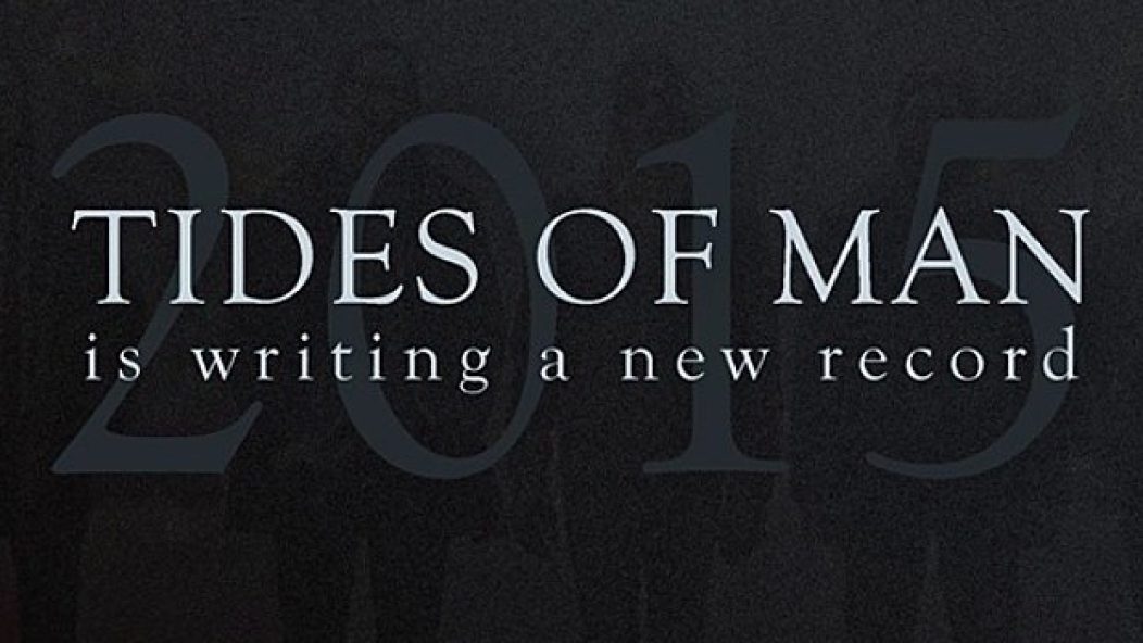 Tides_Of_Man_-_New_album_teaser_image_2015