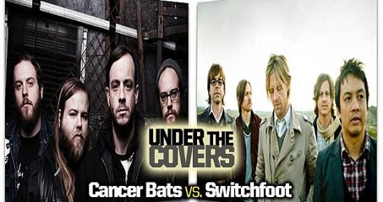 undercovers-feature_CancerBat_Switchfoot