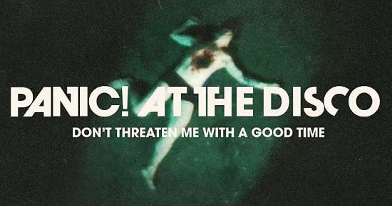 panic_at_the_disco_dont_threaten_me_with_a_good_time