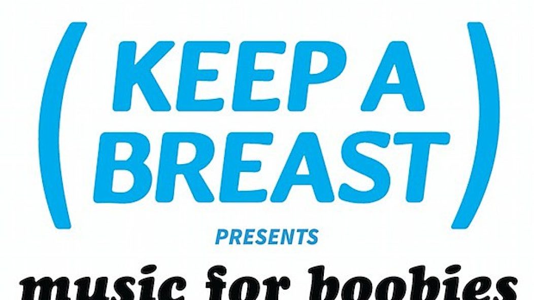 Keep_A_Breat_-_Music_For_Boobies_620-400