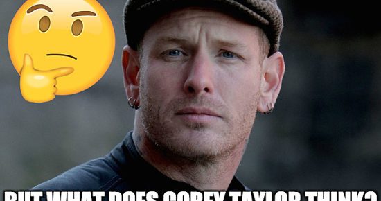 but_what_does_corey_taylor_think