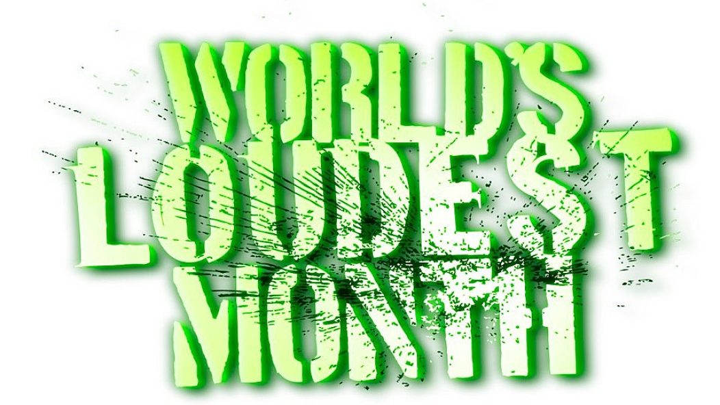 worlds_loudest_month
