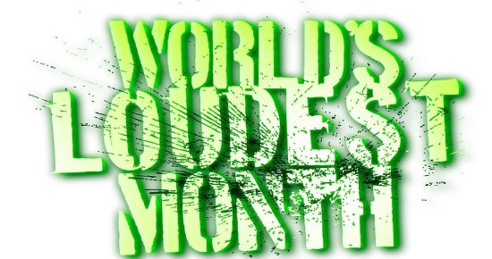 worlds_loudest_month