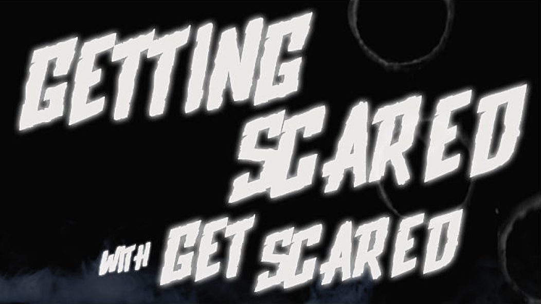 GettingScared-GetScared