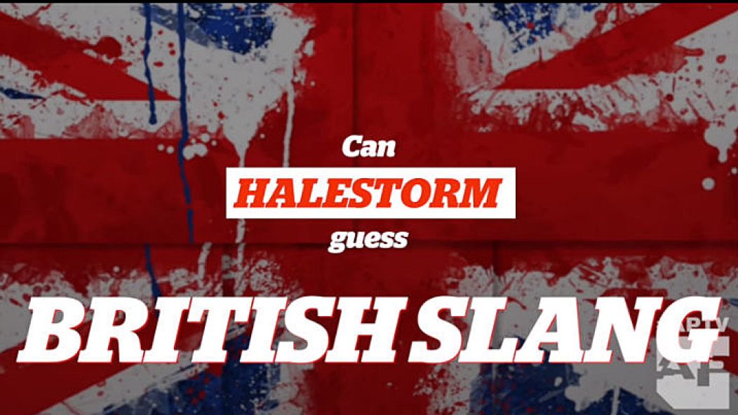 Halestorm_British_Slang