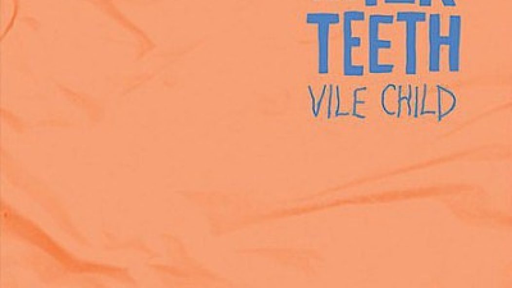 Milk_Teeth_Vile_Child