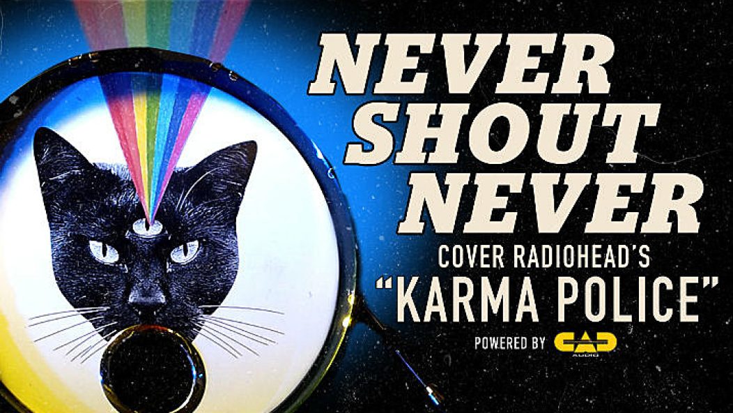 NeverShoutNever-KarmaPolice