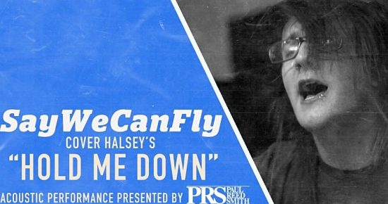 SayWeCanFly-HoldMeDown-Halsey