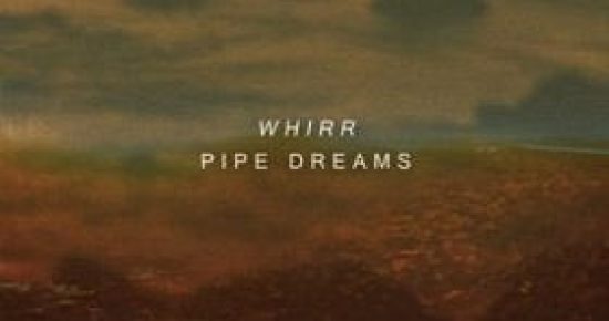 album_whirr_pipedreams