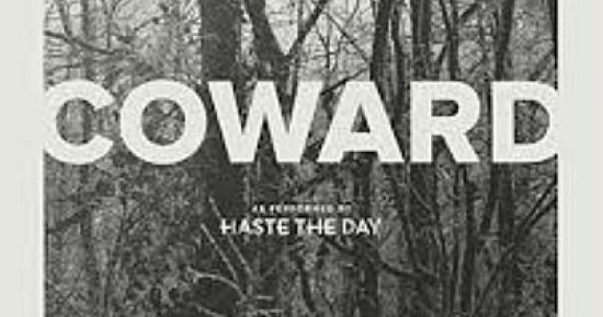 coward_haste_the_day