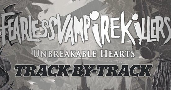 fearlessvampirekillers-unbreakablehearts-trackbytrack