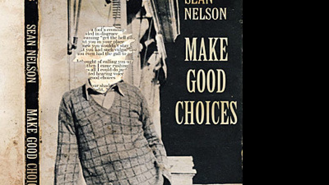 reviews_SeanNelson_MakeGood-Choices_400