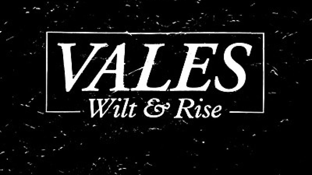 reviews_Vales_WiltAndRise_400
