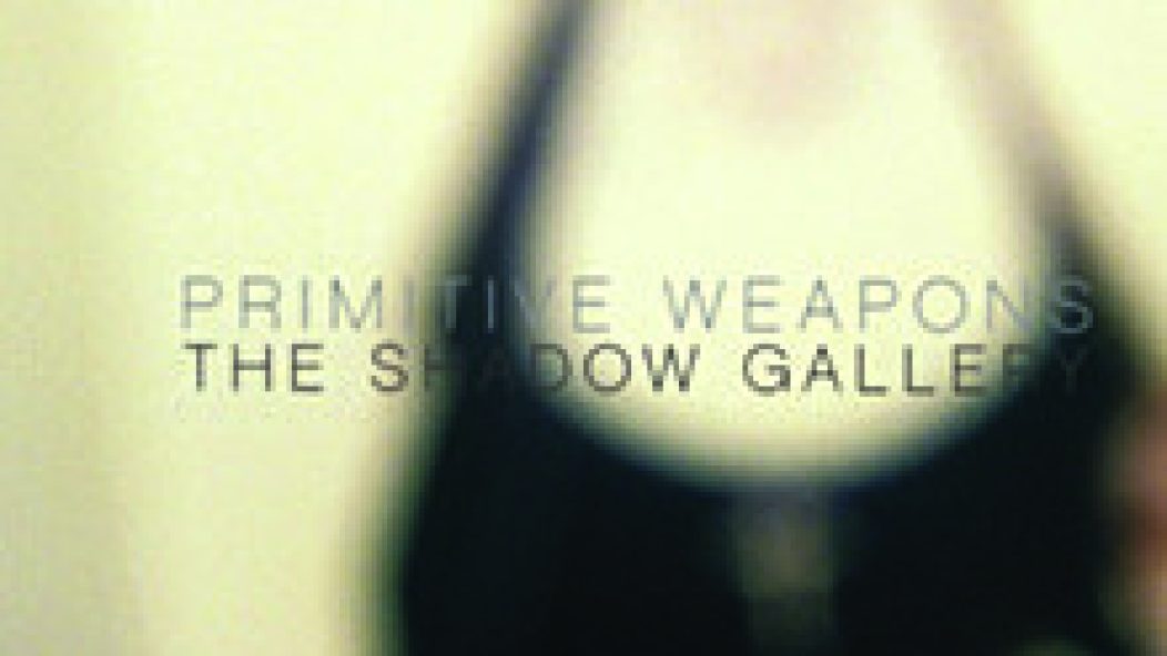 reviews_primitiveweapons_theshadowgallery_220