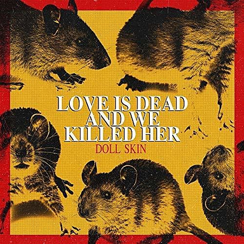 doll skin love is dead and we killed her best albums 2019