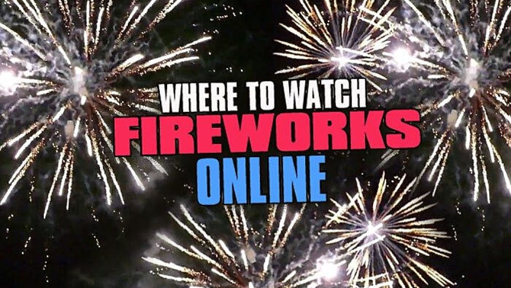 where to watch fireworks online fourth of july