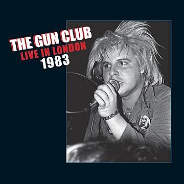 GUN CLUB LIVE IN LONDON RECORD STORE DAY