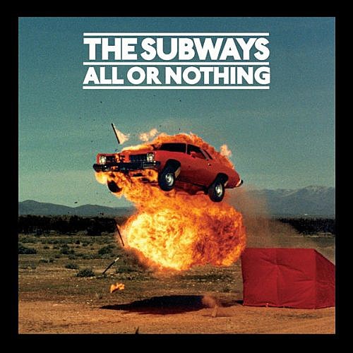 The Subways All Or nothing