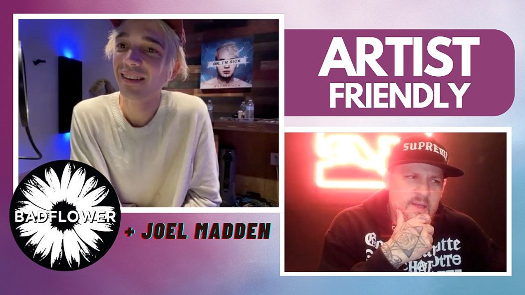 Badflower x Joel Madden Artist Friendly